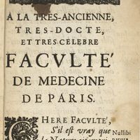 0003 - Page sans numérotation - A la tres-ancienne, tres-docte, et tres celebre Faculté de Medecine de Paris