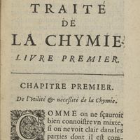 0023 - Page 1 - Traité de la Chymie. Liure premier. Chapitre premier. De l'utilité & necessité de la Chymie