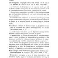 0194 - Page 190 - Revue des thèses. Par Mme P. Laborie. Traitement de l'ectopie testiculaire, rôle de la glande interstitielle (étude critique). M. Iser (1906). / De l'extirpation des ganglions lombaires dans la cure du cancer du testicule. M. Dezarnaulds (1906). / Contribution à l'étude de l'isthmectomie et de l'isthmotomie dans le traitement des goitres parenchymateux. M. Allen (1906). / Etude clinique sur le traitement opératoire du strabisme concomitant interne. M. Delbarre (1906)