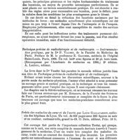 0516 - Page 502 - Bibliographie. Les luxations des grandes articulations. Leur traitement pratique, par les Drs J. Hennequin et Robert Loewy... Félix Alcan, éditeur. / Technique précise de radiothérapie et de radioscopie. - Instrumentation pratique, par le Dr P. Vaudet... Préface de M. le Professeur E. Gaucher... Paris, 1908... A. Leclerc, éditeur. / Précis des maladies du coeur et de l'aorte, par Louis Gallavardin... O. Doin, éditeur..