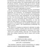 0633 - Page 609 - Société de thérapeutique. Séance du 8 avril 1908. A l'occasion du procès-verbal. II. - Sur la note de M. Blondel relative à l'ionisation iodique. / Communications. I. - Quelle est la valeur pratique de l'introduction électrique des médicaments ? Par le Dr A. Laquerrière