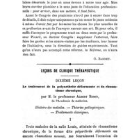 0701 - Page 677 - Chronique. Les morts vont vite. - Cornil, Terrier, Riche, Chamberland. - Avant le Congrès des praticiens. - Insuffisance notoire des études médicales pratiques. - L'unique réforme. [G. Bardet]. / Leçons de clinique thérapeutique. Dixième leçon. Le traitement de la polyarthrite déformante et du rhumatisme chronique, par M. le Professeur Albert Robin..