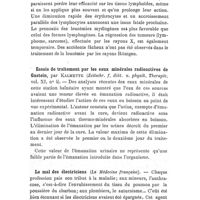 0774 - Page 750 - Revue des travaux français et étrangers. Physiothérapie. La leucémie et son traitement par les rayons de Röntgen, par Mahnert et Schnopfhagen (Wien. Klin. Woch., 1907, n° 37). / Essais de traitement par les eaux minérales radioactives de Gastein, par Kalmette (Zeitschr. f. diät. u. physik. Therapie, vol. XI, n° 4). / Le mal des électriciens (La médecine française)