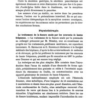 0753 - Page 751 - Revue des travaux français et étrangers. Pharmacologie. Contribution à l'étude de l'action de la morphine et des préparations d'opium (pantopon) sur le tube digestif, par O. Cohnheim et G. Modrakowski (Zeit. f. physiolog. Ch., 1911, vol. LXXI, p. 273). / Physiothérapie. Le traitement de la fissure anale par les courants de haute fréquence