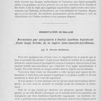 0582 - Page 562 - Séance du 9 avril. Communications. Contribution à l’étude de l’occlusion intestinale par l’hiatus de Winslow. Une observation, par M. H. Delagenière / Présentation de malade. Fermeture par autoplastie à double lambeau bipédiculé d'une large brèche de la région inter-maxillo-hyoïdienne, par M. Pierre Sebileau
