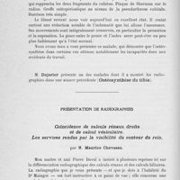 0784 - Page 764 - Séance du 18 juin 1924. Présentations de malades. Fracture compliquée des deux os de l’avant-bras traitée par ostéosynthèses successives et une greffe ostéopériostique, avec résultat fonctionnel excellent, par MM. Ch. Dujarier et Paul Mathieu / Présentation de radiographies. Coïncidence de calculs rénaux droits et de calcul vésiculaire. Les services rendus par la visibilité du contour du rein, par M. Maurice Chevassu