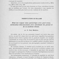 0854 - Page 834 - Séance du 2 juillet 1924. Communication. Les accidents pulmonaires dans la chirurgie gastrique, par M. Raymond Grégoire / Présentations de malades. Pied bot valgus talus paralytique avec pied creux, Arthrodèse tibio-tarsienne avec ostéotomie du péroné et de la malléole tibiale, par M. Paul Mathieu