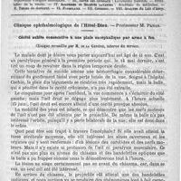 0089 - Page 85 - Comité de rédaction / Sommaire / Clinique ophthalmologique de l'Hôtel-Dieu. - Professeur M. Panas. Cécité subite consécutive à une plaie encéphalique par arme à feu. Clinique recueillie par M. de la Genière...