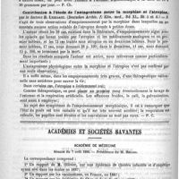 0204 - Page 200 - Revue des journaux. Notes et observations sur le traitement de la pustule maligne, par le Docteur G. Bompaire... Montpellier medical, 1888, 6 / Contribution à l'étude de l'antagonisme entre la morphine et l'atropine, par le Docteur H. Lenhartz. (Deutschen Archiv. f. Klin. med., Bd XL, Ht 5 et 6) / Académies et sociétés savantes. Académie de médecine. Séance du 7 août 1888