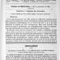 0929 - Page 925 - Comité de rédaction / Sommaire / Clinique de l'Hôtel-Dieu. - M. le Professeur G. Sée. Symptômes et diagnostic des endocardies. Leçon recueillie par M. le Docteur Chéron, revue par le professeur / Feuilleton. Bibliothèque anthropologique. - La famille dans la société romaine, étude de moralité comparée, par Paul Lacombe
