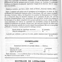 0650 - Page 646 - Revue des journaux. Sur la pathogénie et le traitement de la coqueluche (La Clinique et Paris médical) / Du traitement des kéloïdes par la résorcine, par M. Andeer (Centralblatt für die medicinischen Wissenschaften, 20 octobre 1888, et Gazette hebdomadaire, 1889, 15) / Cimicifuga racemosa, par Knox (Amer. Journ. of Obstetr., Nouveaux remèdes, 1889) / Formulaire. Injection contre le cancer utérin. - Chéron / Nouvelles de l'étranger. Bologne