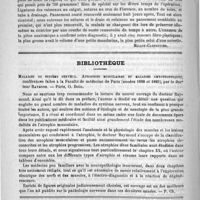 0934 - Page 918 - Tumeurs fibro-plastiques de la mamelle droite. Amputation totale du sein avec anesthésie locale par la cocaïne. Guérison par première intention [Millot-Carpentier] / Bibliothèque. Maladies du système nerveux. Atrophies musculaires et maladies amyotrophiques, conférences faites à la faculté de médecine de Paris (années 1888 et 1889), par le docteur Raymond. - Paris, O. Doin / Revue des journaux. Uréthrite papillomateuse guérie par le curage, par M. Briggs