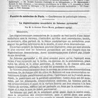 0693 - Page 685 - Comité de rédaction / Sommaire / Faculté de médecine de Paris. - Conférences de pathologie interne. La dégénérescence secondaire du faisceau pyramidal, par M. le docteur Pierre Marie...