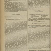 0518 - Page 512 - Hôtel-Dieu de Lyon. M. le Professeur Poncet. Cystostomie sus-pubienne datant de sept ans, chez un vieux prostatique ; occlusion à diverses reprises du méat hypogastrique ; nécessité de son maintien pour conjurer de nouvelles complications urinaires. - Santé parfaite. Par M. Paul Piollet... / Arthrite suppurée. Rhumatisme poly-articulaire et manifestations spinales d'origine blennorragique ; présence du bacille pyocyanique dans le sang veineux recueilli vingt-quatre heures avant la mort. Par M. le Docteur Boinet... / Thérapeutique. Mixture contre la constipation opiniâtre (Dobel). (Journ. de méd. de Paris) / Revue bibliographique. Précis d'anatomie pathologique, par L. Bard... / Le rhume des foins, par le Docteur J. Garel...