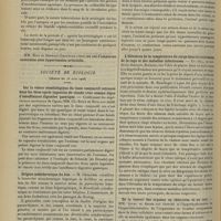 0834 - Page 824 - Sociétés savantes. Société médicale des hôpitaux. (Séance du 15 juin 1906). Envahissement du liquide céphalo-rachidien par le colibacille à la période terminale d'une méningite tuberculeuse. MM. Griffon et Abrami / Société de biologie. (Séance du 16 juin 1906). Sur la valeur séméiologique du tissu conjonctif retrouvé dans les fèces après ingestion de viande crue comme signe d'insuffisance digestive gastrique. MM. Ch. Roux et Riva / Origine mésodermique du foie. M. Géraudel / Sérothérapie de la septicémie gonococcique expérimentale. MM. Bruckner, Cristeanu et Cuica... / L'élévation de la température du corps dans le traitement de la rage et des maladies infectieuses / De la teneur des organes en chlorures et en eau. MM. Javal et Adler