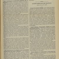 0905 - Page 895 - Sociétés savantes. Académie des sciences. (Séance du 25 juin 1906. [suite]). Sur le traitement de la tuberculose pulmonaire par la sérothérapie, par MM. Lannelongue, Achard et Gaillard / Sur l'indication de la voie digestive pour la vaccination antituberculeuse des jeunes ruminants. M. S. Arloing / Etude sur la transmissibilité de la tuberculose par la caséine alimentaire. M. Marcel Guédras / Société médicale des hôpitaux. (Séance du 29 juin 1906). A propos du purpura myéloïde. M. Lenoble..., répondant aux objections de MM. Labbé et Ameuille / Anémie splénique. Hypertrophie myéloïde de la rate ; hémosidérose viscérale. MM. Gandy et Bornait-Legueule / Formes diverses de l'anémie dans la tuberculose chronique. M. Marcel Labbé