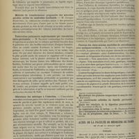 0954 - Page 944 - Sociétés savantes. Société de biologie. (Séance du 7 juillet 1906). Conditions histo-chimiques de l'imprégnation d'argent. MM. Achard et Aynaud / Méthode de transformation progressive des microbes aérobies stricts en anaérobies facultatifs. M. Georges Rosenthal / Tuberculose pulmonaire expérimentale par inoculation intra-péritonéale. M. Halbron / Résistance des méninges à l'infection. M. Remlinger / Hypothyroïdie et urticaire chronique. MM. Léopold-Lévi et Henri de Rothschild / Fixation des doses minima mortelles de convallamarine pour quelques vertébrés. M. Maurel / Actes de la Faculté de médecine de Paris. Du 18 au 21 juillet 1906. Thèses