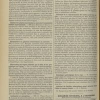 1556 - Page 1546 - Sociétés savantes. Société de biologie. (Séance du 10 novembre 1906). Sur les effets des inoculations intra-vasculaires des bacilles de Koch associées à la ligature d'un uretère. MM. L. Bernard et Salomon / Lésions des glandes surrénales au cours de l'intoxication biliaire expérimentale. MM. Léon Bernard et Bigart / Perméabilité du placenta relativement au mercure. MM. E. Louïse et F. Moutier / Elimination de l'argent colloïdal par la bile, le suc pancréatique et l'urine. MM. Gompel et V. Henri / Antitoxine et précipitine. MM. B. Weill-Hallé et H. Lemaire / Etude physico-chimique du liquide d'une péritonite tuberculeuse à forme caséeuse. MM. Iscovesco et Monier-Vinard / Précocité de la régénérescence des nerfs après leur section. MM. Marinesco et Minea / Histologie pathologique de la rage. M. Manouélian