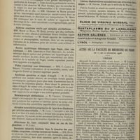 1724 - Page 1714 - Sociétés savantes. Société de neurologie. (Séance du 6 décembre 1906). Sur la conduction des diverses sensibilités. M. Babinski / Tabes cervical avec grosse amyotrophie. MM. Raymond et Huet / Sclérose combinée sénile par atrophie cérébelleuse. MM. Marie et Rossi / Ostéite syphilitique déformante type Paget, chez une tabétique. MM. Chartier et Paul Descomps / Tabes supérieur avec hémiataxie. MM. P. Camus et Sézary / Syndrome gassérien et signe d'Argyll. M. F. Lévy / Hémiasynergie cérébelleuse. M. Vincent / Atrophie musculaire progressive du type Aran-Duchenne par névrite interstitielle. M. Long / Paralysie infantile localisée dans le domaine des quatrième, cinquième, sixième racines cervicales. MM. Huet et Lejonne / Sarcome des circonvolutions pariétales. Hémiplégie double. M. Souques / Syndrome bulbaire. M. Grenet / Lésions dégénératives secondaires à une altération thalamique. M. Roussi / Actes de la Faculté de médecine de Paris. Du 17 au 22 décembre 1906. Thèses