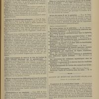 1769 - Page 1759 - Sociétés savantes. Société de biologie. (Séance du 22 décembre 1906). Fièvre typhoïde expérimentale chez un singe porteur de vers intestinaux. M. Weinberg / Pathogénie de l'anthracose pulmonaire. M. Remlinger / Etude expérimentale in vitro et in vivo de l'action de l'argent colloïdal électrique sur le pneumocoque. MM. Chirié et Monier-Vinard / Note sur la septicité des différentes portions du pancréas du chien. M. Sauvé / L'hémoglobine et ses complexes. MM. H. Iscovesco et A. Chatza / Sur la prétendue origine intestinale de la pneumonie. M. Mironescu / Pénétration des microbes morveux tués à travers la paroi intestinale. M. Cantacuzène, avec M. Riégler / Effets de l'excitation de l'écorce cérébrale sur la formation de la lymphe. MM. Wertheimer et Lepage / Action des rayons X sur la gestation. M. Sébileau / Société de médecine militaire française. (Séance du 20 décembre 1906). Prophylaxie de la syphilis dans l'armée. M. Lafeuille