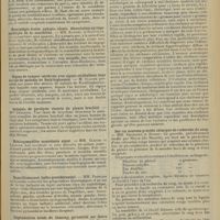 0809 - Page 801 - Sociétés savantes. Société de neurologie. (Séance du 4 juin). Tremblement des paupières et atrophie papillaire dans la maladie de Parkinson. MM. Klippel et P. Weil / Paralysie réflexe des extenseurs du pouce. M. Huet / Hémiplégie droite, aphasie, alexie, dissociation syringomyélique de la sensibilité. MM. Klippel et Dainville / Signes de tumeur cérébrale avec signes cérébelleux dans un cas de maladie de Recklinghausen. M. Claude / Autopsie de paralysie récente du plexus brachial. Mme Déjerine / Méningomyélite ascendante aiguë. MM. Claude et Lejonne / Ramollissement bulbo-protubérantiel. MM. Français et Jacques / Dégénération totale du faisceau pyramidal par lésion partielle de la capsule interne. M. Israelowitch / Etat varioliforme du cerveau. M. Merle / Société de biologie. (Séance du 6 juin 1908). Des cirrhoses alcooliques avec ictère. MM. A. Gilbert et P. Lereboullet / Sur un nouveau procédé chimique de recherche du sang. MM. Deléarde et Benoit