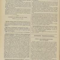 0334 - Page 328 - Sociétés savantes. Société de chirurgie. (Séance du 3 mars 1909). Angiome cérébral. M. Tuffier / Société de médecine de Paris. (Séance du 27 février 1909). De l'état antérieur dans les accidents du travail (suite). M. Dupuy de Frenelle / Tube pour la stérilisation instantanée des sondes. M. Dupuy de Frenelle / Ulcération fongueuse tertiaire de l'utérus simulant une ulcération cancéreuse. M. Ozenne / Autonomie des Facultés et Écoles de médecine. M. Louis Régis, avec M. P. Gallois, au nom d'une communission de MM. Chassevant, Ducor, Le Fur, Leredde, Ozenne, Tolédano et Wicart / Tumeurs syphilitique du petit bassin, simulant un cancer. MM. Mouchet et Nicolaidi / Intérêts professionnels. Médecin. Non-paiement d'honoraires. Refus de soigner
