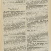 0371 - Page 365 - Sociétés savantes. Société de chirurgie. (Séance du 10 mars 1909). Plaies pénétrantes de l'abdomen. M. Lejars, sur deux observations par MM. Proust et Michon / Élection. M. Marion / Société de neurologie. (Séance du 4 mars 1909). Maladie de Recklinghausen et rétraction de l'aponévrose palmaire. M. P. Merle / Sclérose en plaques, troubles stéréognostiques. MM. Claude et Jacob / Lésion pédonculo-protubérantielle par balle de revolver. MM. Guillain et Houzel / Poliomyélite subaiguë à marche progressive. M. Brissaud / Ophtalmoplégie interne pure chez un hérédo-syphilitique. M. De Lapersonne / Réaction myotonique, difficulté d'exécution des mouvements commandés, après l'occlusion des yeux. M. Bauer / Vomissements gravidiques et tabes. M. Dufour / Encéphalomyélite consécutive à un état méningé chez une fillette de neuf ans. Sclérose en plaques. MM. Raymond et Lejonne / Aphasie motrice après une lésion du lobe frontal. M. Vouters / Deux tumeurs du lobe frontal, sans signes de localisation. M. Babinski / Sur la nature inflammatoire de certaines scléroses en plaques. MM. Lejonne et Lhermitte / Neurotisation dans les foyers de ramollissement cérébral. M. Merle