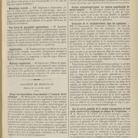 0127 - Page 115 - Sociétés savantes. Société de neurologie. (Séance du 12 janvier 1911). Sclérose latérale amyotrophique post-traumatique. MM. Stroehlin et Gelma / Monoplégie crurale. MM. Déjerine et Goducheau / Une forme de paraplégie spasmodique. M. Babinski / Amyotrophie. M. Thomas / Myatonie congénitale. M. Chatelain / Société de biologie. (Séance du 14 janvier 1911). Salage des échantillons d'eau destinés à l'analyse bactériologique. M. Remlinger / Enclavement post mortem de l'amygdale cérébelleuse dans le canal rachidien. M. Laignel-Lavastine / Etudes stalagmométriques. La tension superficielle du sérum sanguin. M. Iscovesco / Evolution de la cholestérinémie chez les typhiques. MM. A. Chauffard, Guy Laroche et Grigaut / Sur la survie possible de la cornée transparente de l'oeil après conservation prolongée en dehors de l'organisme. M. A. Magitot
