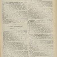 1093 - Page 1081 - Sociétés savantes. Académie des sciences. (Séance du 12 juin 1911). Recherche du virus dans les organes d'un enfant atteint de poliomyélite aiguë. MM. R. Landsteiner, C. Levaditi et C. Pastia / Académie de médecine. (Séance du 20 juin 1911). De l'éducation de l'intestin. M. Fernet, M. Pinard / Gastroscopie par vision indirecte. MM. Moure et Couraud / Traitement de la tuberculose pulmonaire par le sérum de Marmoreck. M. Robin, sur un travail de M. Ch. Mongour / Tumeurs vasculaires sous-cutanées et sous-muqueuses guéries par le radium. Histologie de la régression des angiomes. MM. Wickham et Degrais