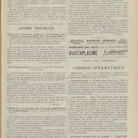 1877 - Page 1865 - Notes de thérapeutique. Posologie de la digitaline dans l'asystolie / Livres nouveaux. Travaux de la deuxième conférence internationale pour l'étude du cancer tenue à Paris, du 1er au 5 octobre 1910, publiés sous la direction de MM. Le Professeur Pierre Delbet..., et le Docteur Ledoux-Lebard... [A. Gaullieur l'Hardy] / Les vierges qui tuent, par le Docteur Paul Duplessis de Pouzilhac. [L. Gayard] / La médecine et la chirurgie dans les temps préhistoriques et protohistoriques, par le Professeur Le Double... [A. Gaullieur l'Hardy] / Rapport sur les eaux minérales et stations climatiques (section française, classe III, B, exposition de Bruxelles, 1910). [L. Gayard] / Notes pour l'internat. Cordon spermatique