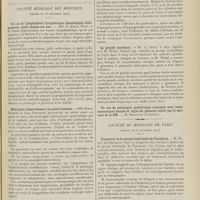1993 - Page 1981 - Médecine pratique. Les essais récents de traitement de l'ascite. [M. Lance] / Sociétés savantes. Société médicale des hôpitaux. (Séance du 1er décembre 1911). Un cas de lymphadénie lymphatique aleucémique cliniquement guéri depuis six ans. MM. P.-Emile Weil et H. Noiré / Méningite tuberculeuse à la suite d'un zona. MM. Henry Barbier et Jean Gougelet / La livedo. M. Comby / Cancer du rectum latent ayant affecté l'aspect d'une fièvre intermittente. MM. Thiroloix et Mora / La grande azotémie. M. A. Javal a déjà signalé avec M. Widal / Société de médecine de Paris. (Séance du 25 novembre 1911). Fractures de la grosse tubérosité de l'humérus. M. Dupuy de Frenelle / Traitement des angiomes par la radiothérapie. M. Albert Weill