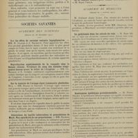 0014 - Page 6 - Hôtel-Dieu. Les métrorragies après la ménopause ; par M. Paul Dalché / Sociétés savantes. (Séance du 26 décembre 1911). Sur les effets de certains extraits hypophysaires. MM. H. Claude et A. Baudouin / Reproduction expérimentale de la rougeole chez le Bonnet chinois. Virulence du sang des malades vingt-quatre heures avant le début de l’éruption. MM. Ch. Nicolle et E. Conseil / Sur la toxicité de l'oronge ciguë (ammanite phalloïdes, Fr.). MM. Radais et Sartory / Colorations du bacille tuberculeux et granulations de Much. Non-spécificité de ces granulations. MM. Rochaix et Colin / Académie de médecine. (Séance du 2 janvier 1912). La pyélotomie dans les calculs de rein. M. Bazy / Anastomose épididymo-protubérantielle. M. Pierre Delbet