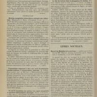 1440 - Page 1432 - Analyses. Laryngologie. Epithelioma de l'épiglotte ; ablation par la voie transhyoïdienne. Papillomes diffus du larynx ; transformation maligne ; opération ; thyrotomie ; laryngostomie ; laryngectomie. (E.-J. Moure. Rev. hebd. de laryng., d’otol. et de rhinol., 27 fév. 1912...). [J. Fournié] / Neurologie. Méningo-encéphalite tuberculeuse subaiguë non folliculaire. (Eschbach, et J. Baur. L’Encéphale, 10 oct. 1911). [P. Camus] / Traumatisme remontant à huit ans, suivi de méningite, troubles mentaux, 2 craniectomies, guérison. (A. Prince. Revue neurol., 1911...). [L. Alquier] / Un cas de myxoedème des adultes avec aspect mongoloïde et psychose hallucinatoire chronique. (Régis. L’Encéphale, 10 déc. 1911). [P. Camus] / Hygiène. Le rôle des huîtres dans la propagation du choléra. (Pinzani. L’Igiene moderna, août 1911). [A. Gaullieur l’Hardy] / Livres nouveaux. Manuel des maladies de la nutrition, publié sous la direction de MM. Debove, Achard, Castaigne, par L. Babonneix, J. Castaigne, A. Gy et F. Rathery. [M. Brelet]