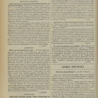 1488 - Page 1480 - Analyses. Médecine. A propos de deux cas de rhinophyma. (Arch. Brasil. de med., octobre 1911...). [A. Gaullieur l’Hardy] / Médecine infantile. Observations sur le traitement de l'eczéma infantile, par les mutations lactées. (Variot. La clinque infantile, 15 nov. 1911). [B. Gayard] / Chirurgie. Etude sur les anomalies du rein. (J. Newman Dorland. Surg. gynec. and obst... juillet 1911...). [F. Gardner] / Neurologie. Hémorragie méningée curable. Valeur diagnostique du liquide céphalo rachidien (Conos et Xanthopoulos. L’Encéphale, 10 janv. 1912). [P. Camus] / Contribution à l'étude des lésions du noyau lenticulaire. (J. Moreira da Fonseca. Th. de Rio de Janeiro, 1912...). [L. Alquier] / Un cas d'acromégalie avec autopsie. (Gilbert Ballet et Laignel-Lavastine. L’Encéphale, janv. 1912). [P. Camus] / Livres nouveaux. Précis de radiumthérapie, par M. J. Barcat. [Delherm et Dechambre]