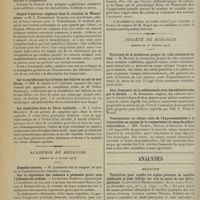 0246 - Page 234 - Sociétés savantes. Académie des sciences. (Séance du 27 janvier 1913). Sur la minéralisation comparée des régions cancérisées du foie et des régions relativement saines. M. Albert Robin / L'antigène dans la réaction de Wassermann. M. A. Desmoulière / Emploi d'extraits végétaux dans la réaction de Wassermann. M. L. Tribondeau / Sur la purification bactérienne des huîtres en eau de mer filtré. MM. E. Bodin et Chevrel / Les anaérobies dans la fièvre typhoïde. M. J. Loris-Mélikow / Académie de médecine. (Séance du 4 février 1913). Remèdes secrets. M. Lermoyez / Sur la régression des tumeurs à pronostic grave sous l'influence du radium. Le Docteur Dominici / Société de biologie. (Séance du 1er février 1913). Structure de la membrane propre du tube contourné du rein. M. Mawas / Séro-diagnostic de la mélitococcie avec des cultures tuées par le formol. M. Ronchèse / Transmission au cobaye sain de l'hypersensibilité à la tuberculine au moyen de la transmission du sang de cobaye tuberculeux. MM. Massol, Breton et Bruyant / Analyses. Médecine. Tentatives pour rendre les lapins porteurs de bacilles typhiques et pour influer sur eux au point de vue thérapeutique. (Ulenluth et Messerschmidt. Deuts. mediz. Woch...). [A. Lemierre]