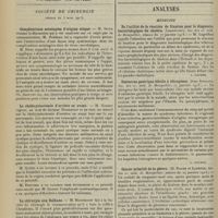 0454 - Page 442 - Revue général. Le cardiospasme ; par Henri Vignes... / Sociétés savantes. Société de chirurgie. (Séance du 5 mars 1913). Complications méningées d'origine otique. M. Sieur / La cholécystectomie d'arrière en avant. M. Gosset / La chirurgie aux Balkans. M. Montprofit / Fractures du cou-de-pied. M. Quénu / Elections / Analyses. Médecine. De l'utilité de la réaction de fixation pour le diagnostic bactériologique de choléra. (Lagriffoul. Soc. des sc. méd. de Montpellier...). [L. Gayard] / Embarras gastrique fébrile à tétragènes. (Jean Anglada. Soc. des sc. méd. de Montpellier...). [L. Gayard] / Cancer primitif de la plèvre. (H. Roger et Lapeyre. Soc. des sc. méd. de Montpellier...). [L. Gayard] / Chirurgie. Nouvelles recherches sur l'anesthésie par l'insufflation intratrachéale d'air et d'éther. (Charles A. Elsberg. Ann. of surg...). [F. Gardner]