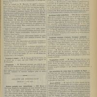 0713 - Page 701 - Sociétés savantes. Société de chirurgie. (Séance du 9 avril 1913). Occlusion intestinale au cours des péritonites tuberculeuses. M. Morestin, à l' occasion de la communication faite dans la dernière séance par M. Kirmisson / Le genou à ressort. M. H. Billet (du Val-de-Grâce) / Autoplastie. M. Morestin / Société de neurologie. (Séance du 3 avril 1913). Diabète insipide avec infantilisme. MM. Marie et Bouttier / Paralysie du plexus branchial par arrachement. MM. Thomas et Jumentié / Syndrome bulbo-médullaire. MM. Maroe et Chatelin / Syndrome atonique d'astasie d'origine cérébrale. MM. Thomas et Jumentié / Trophoedème crural. M. Meige / Les caractères du crâne dans la maladie de Paget. M. Léri / Abcès cérébral. M. Thomas / Pullulation microbienne et rareté des éléments leucocytaires dans le liquide céphalo-rachidien d'un cas de méningite pneumococcique suraiguë. MM. E. Gros et A. Bauer