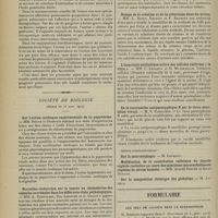 0638 - Page 634 - Sociétés savantes. Académie de médecine. (Séance du 31 mars 1914). De la méthode des injections massives intrabronchiques dans la cure de certaines affections trachéo-bronchiques, en particulier de la gangrène pulmonaire. M. Guisez / Société de biologie. (Séance du 28 mars 1914). Sur l'action cardiaque expérimentale de la papavérine. MM. Rénon et Desbouis / Nouvelles recherches sur la teneur en cholestérine des capsules surrénales dans les différents états pathologiques. MM. A. Chauffard, Guy Laroche et A. Grigaut / Dosage de la créatine et de la créatinine dans les urines. MM. L. Binet, Deffins et F. Rathery / L'immunité antitoxique active des cellules cultivées « in vitro ». MM. C. Levaditi et St. Mutermilch / De la vaccination antiparatyphique B par le virus sensibilisé vivant. M. S. Basseches / Formulaire. Les sels de calcium dans la spasmophilie