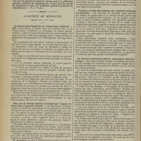 1030 - Page 1034 - Sociétés savantes. Académie des sciences. (Séance du 25 mai 1914). Recherches sur la composition de la Scille : le principe toxique. M. V. Kopaczewski / Académie de médecine. (Séance du 2 juin 1914). Le chromo-séro-diagnostic de l'hémorragie cérébrale. MM. Pierre Marie et André Léri / Deux cas de tétanos mortels provoqués par l'emploi du feutre dans l'appareil d'Abbott. M. Kirmisson / Complications péritonéales de la scarlatine. M. P. Teissier / Paralysie durable des membres par ingestion prolongée de colchicine. M. Souques / Du rôle de la tuberculine dans la vaccination antituberculeuse. M. André Jousset / Elections