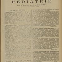 0093 - Page 85 - Analyses et indications bibliographiques. Pédiatrie, sous la direction de M. L. Babonneix... I. Affections nerveuses. Maladie d'Oppenheim-Werdnig-Hoffmann. (Cavengt. La Pediatria espanola...). [L. Babonneix] / Chorea insaniens. Report d'un cas avec guérison. (Orlando H. Petty. The Journ. of the Americ. med. Assoc...). [L. Babonneix] / Une maladie qui n'est pas morte, la « chorée rhumatismale » (L. Babonneix. Journ. méd. et chir. prat...). [Maurice Lévy] / La réaction du benjoin colloïdal chez l'enfant. (Mme P.-J. Ménard. Le Nourrisson...). [Maurice Lévy] / L'injection ventriculaire de sérum antiméningococcique chez le nourrisson. (C. Dopter. Paris méd...). [Azérad] / II. Affections respiratoires. L'insuffisance respiratoire chez l'enfant. (R. Lereboullet. Paris méd...) [E. Azerad]