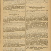 0035 - Page 27 - Sociétés savantes. Société de biologie. (Séance du 7 décembre 1929). Circulation du bismuth dans l'organisme. MM. C. Levaditi, Y. Manin et A. Howard / Quelle est la teneur bismutique du sang au cours de cette résorption progressive du Bi-liposoluble et de la surcharge métallique également progressive du tissu rénal ? / Société médicale et anatomo-clinique de Lille. (Séance du 17 décembre 1929). Céphalée d'origine nasale à forme otalgique. M. Reverchon / Orchi-épididymites aiguës tuberculeuses. M. Vincent / Kystes épidermoïdes de la paume de la main. M. Vincent / Syndrome neuro-anémique avec psychose ayant simulé une compression médullaire. M. A. Bernard / Sur le déclenchement de la montée laiteuse. MM. Favreau et Lamelin / Société des sciences médicales & biologiques de Montpellier et du Languedoc méditerranéen. (Séance du 15 novembre 1929). Considérations cliniques sur la fièvre de Malte. MM. Vedel et Vidal / Echec du traitement hépatique chez deux malades présentant un syndrome anémique grave. MM. Vedel, Vidal et Gondard / Fièvre de Malte et gonacrine. M. Fontanel-Gouell / Goitre bénin métastatique. (Présentation de pièces). MM. J. Euzière, H. Viallefont et J.-M. Bert / (Séance du 22 novembre 1929). Varicelle et zona. M. H. Estor