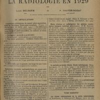 0845 - Page 837 - Analyses et indications bibliographiques. La radiologie en 1929 ; par Louis Delherm... et P. Thoyer-Rozat... Os articulations. L'exploration radiologique du massif pétro-mastoïdien. Valeur de l'incidence fronto-sous-occipitale. (Worms et Bretton. Journ. de radiol...) / Exploration lipiodolée rachimédullaire et cranio-cérébrale. (Haguenau et Gally. Journ. de radiol...) / Etude clinique et radiologique des ostéites condensantes bénignes (ostéites picnotiques). (P.-M. Bernard. Th. de Paris...) / La maladie de Kohler Stieda. Etude radiologique. (Marg. Kaufmann. Th. de Paris...) / Tube digestif. Les signes radiologiques de la colite tuberculeuse. (S. Bonnamour, A. Badolle et P. Bernay. Journ. de méd. de Lyon...)