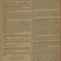 0030 - Page 26 - Sociétés savantes. Société de chirurgie. (Séance du 3 décembre 1930). Sept cas d'abcès du poumon traités chirurgicalement. M. Roux-Berger / Résection gastrique et complications pulmonaires. Travail de M. Delagénière..., rapporté par M. Louis Bazy / Affection du semi-lunaire. M. Bazy / Résection du genou. M. Mauclaire / Résection du genou. M. Arrou / Présentation de malades. Pyarthrose suppurée gonococcique du genou gauche. M. Desplas / Luxation-fracture de la colonne cervicale. M. Desplas / Présentation de radiographie. Pneumatocèle intra-cranienne de la région frontale. M. Worms / Présentation de pièces / Société de biologie. (Séance du 22 novembre 1930). Diabète insipide et variations du rapport sérine-globuline. MM. Marcel Labbé, Nepveux et Gilbert-Dreyfus / Manifestations épileptoïdes après injection sous-dure-mérienne de toxine diphtérique chez le cobaye sensibilisé. Phénomènes de rappel provoqués par l'intradermo-réaction. MM. F. Arloing, A. Josserand et Durand / Guérison de lésions tuberculeuses chez le cobaye par le complexe savonneux d'or et d'osmium / Essais comparatifs d'immunisation active de l'homme au moyen d'échantillons d'anatoxine de valeur différente. MM. G. Ramon et P. Nelis / Pouvoir pathogène essentiel de bacilles diphtériques isolés au cours de l'épidémie parisienne récente. MM. G. Ramon, Robert Debré et P. Thiroloix