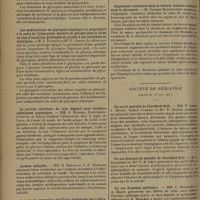 1274 - Page 1270 - Sociétés savantes. Société de biologie. (Séance du 17 juin 1931). Les modifications du glycogène hépatique et musculaire à la suite de l'absorption massive de glucose chez le chien normal soumis à des états divers. Alimentation mixte normale ou alimentation très riche en sucre. M. F. Rathery et Mlle S. Gibert / Les modifications du glycogène hépatique et musculaire à la suite de l'absorption massive de glucose chez le chien en état d'inanition prolongée ou soumis à des injections de phlorizine. M. F. Rathéry et Mlle S. Gibert / Le pouvoir excréteur du tube digestif pour quelques substances organiques. MM. F. Rabond, Dimitresco-Popovici et Zizine / Acidose salicylée. MM. H. Bénard et F.-P. Merklen / Aspects de l'infection bacillaire provoquée par l'ultravirus tuberculeux inoculé en série par voie lympho-ganglionnaire. M. C. Ninni / Hyperpnée volontaire dans la tétanie. Latente évolution dans la chronaxie. M. Georges Bourguignon / Société de pédiatrie. (Séance du 16 juin 1931). Un cas de maladie de Chauffard-Still. MM. E. Lesné, J. Huber, Robert Clément et Mlle D. Ronget / Un cas douteux de maladie de Chauffard-Still. M. L. Babonneix et Mlle F.-B. Lévy / Un cas d'anémie splénique. MM. L. Babonneix et A. Miget / Volumineux chancre d'inoculation chez un nourrisson. M. L. Babonneix et Mlle F.-B. Lévy