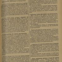 1513 - Page 1509 - Congrès neurologique international. [Berne, 31 août-5 septembre 1931]. Première question. Les tumeurs cérébrales. Étude clinique, anatomique et thérapeutique. Sir Purvas Stewart... : Pathogénie des troubles neurologiques et psychiatriques des néoplasies cérébrales / M. Clovis Vincent... : Diagnostic des tumeurs obstruant l'aqueduc de Sylivus / La symptomatologie des tumeurs sous-tentorielles. M. Giuseppe Avolo... / M. Foster Kennedy... : Les tumeurs frontales / Les tumeurs temporo-sphénoïdales / Diagnostic histologique des tumeurs du cerveau. M. Pervical Bailey... / Principales variétés des tumeurs des centres nerveux. MM. G. Roussy et Ch. Oberling.. / Tumeurs des gaines du système nerveux. M. Wilder Penfield... / L'importance de la ponction cérébrale pour le diagnostic des tumeurs du cerveau. M. B. Pfeifer... / Signes radiologiques généraux et locaux des tumeurs intracraniennes. M. A. Schuller... / Importance de l'étude radiologique pour le neurochirurgien. M. E. Sachus...