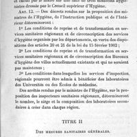0099 - Page 99 - Sur le projet de revision de la loi du 15 février 1902 sur la protection de la santé publique. Par M. Léon Bernard.  Texte adopté par la commission chargée du projet de révision de la loi du 15 février 1902.  Titre premier Organisation des services sanitaires.  Titre II. Des mesures sanitaires générales