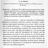 0151 - Page 151 - Traumatismes crâniens et démence précoce (hypothymie chronique). Par R. Benon. Diagnostic de la démence précoce apparaissant après les traumatismes crâniens : paralysie générale, démence organique, asthénie chronique post-traumatiques. Considérations médico-légales : la période de début. Constitution de la maladie et prédispositions, traumatisme, émotions afflictives