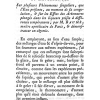 0410 - Page 410 - Suite des recherches et expériences sur plusieurs phénomènes singuliers, que l'eau présente, au moment de sa congélation, et sur les effets des aréometres plongés dans les liqueurs prises à différentes températures. Par M. Baumé, maître apothicaire..
