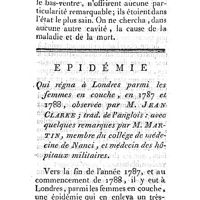 0055 - Page 31 - Janvier 1791. Deux espèces d'ischurie. Par M. Balme. Epidémie qui régna à Londres parmi les femmes en couche, en 1787 et 1788, observée par M. Jean Clarke