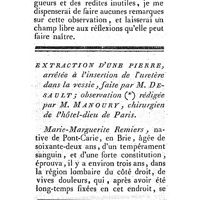 0412 - Page 388 - Iliaque compliquée à la suite d'un accouchement des plus heureux. Observation par le Dr Gorcy. Extraction d'une pierre arrêtée à l'insertion de l'uretère dans la vessie, faite par M. Desault. Observation rédigée par M. Manoury